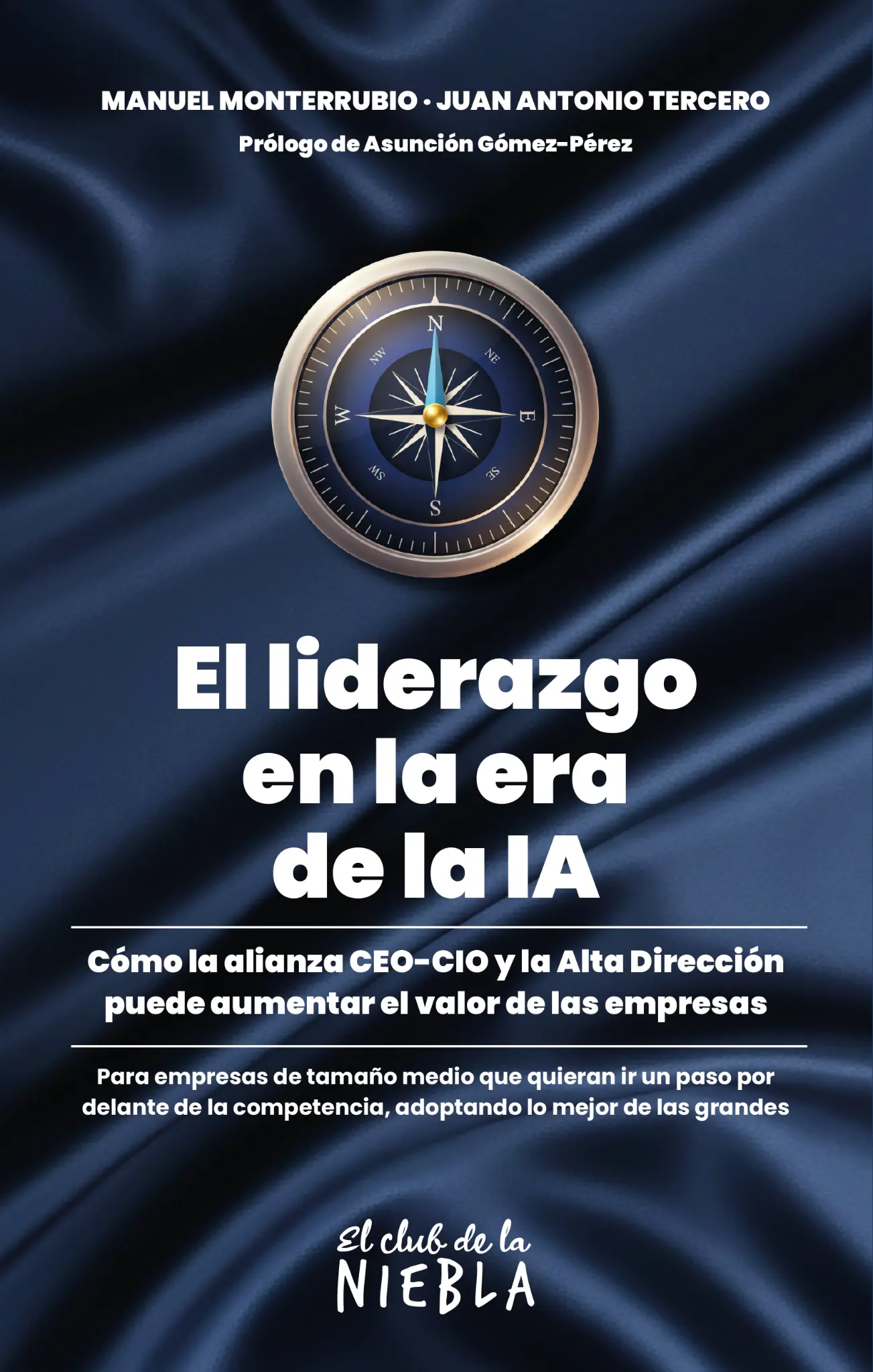 El liderazgo en la era de la IA — Manuel Monterrubio y Juan Antonio Tercero